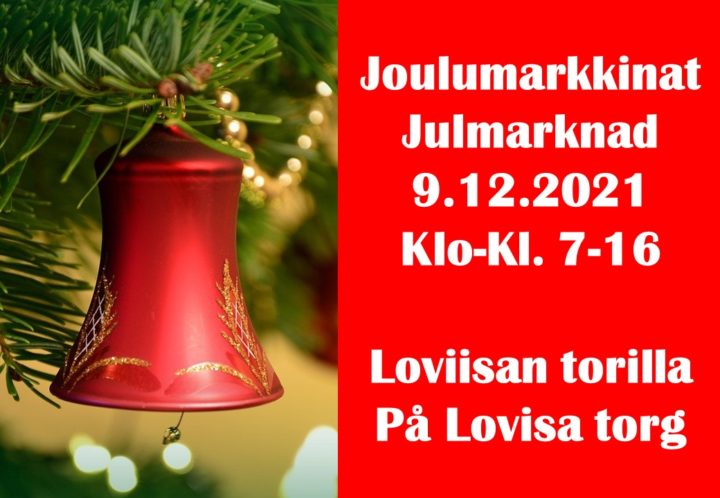 Joulumarkkinat Loviisan torilla. Julmarknad på Lovisa torg. 9.12.2021 7-16